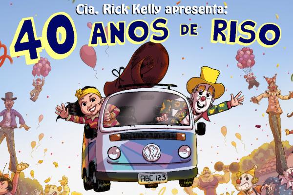 Cia. Rick Kelly fará apresentação gratuita do espetáculo '40 Anos de Riso’ em Cajamar