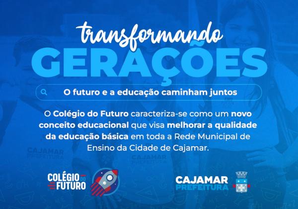 Transformando gerações Colégio do Futuro eleva o nível de qualidade de ensino em Cajamar