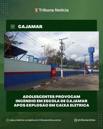 Adolescentes provocam incêndio em escola de Cajamar após explosão em caixa elétrica